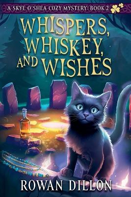 Cover of Whispers, Whiskey, and Wishes