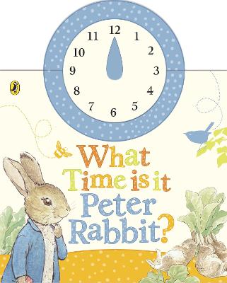 Book cover for What Time Is It, Peter Rabbit?