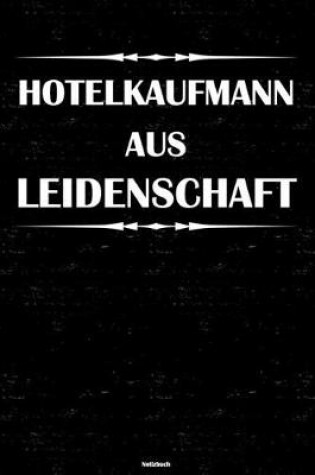 Cover of Hotelkaufmann aus Leidenschaft Notizbuch