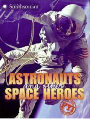 Book cover for Astronauts and Other Space Heroes