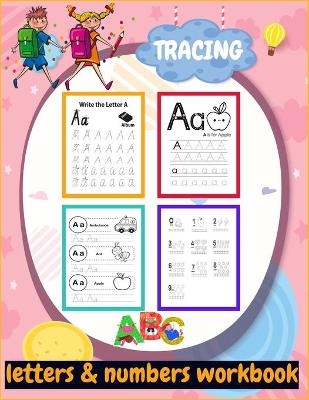 Book cover for Tracing letters & numbers workbook abc