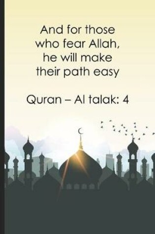 Cover of And for those who fear Allah, he will make their path easy ? Quran ? Al talak 4