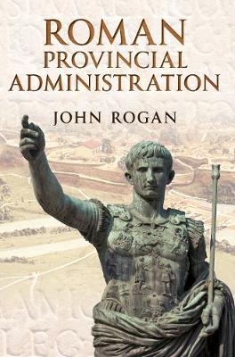 Book cover for Roman Provincial Administration