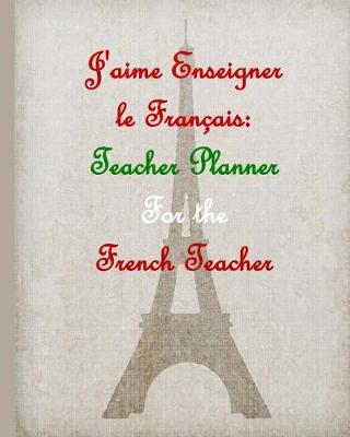 Book cover for Teacher Planner for the French Teacher