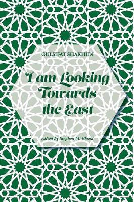 Book cover for I Am Looking Towards the East