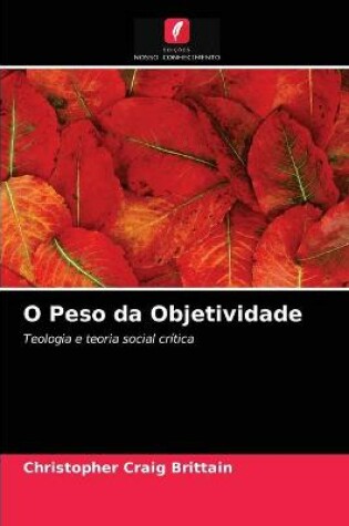 Cover of O Peso da Objetividade