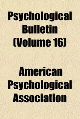 Book cover for Psychological Bulletin (Volume 16)