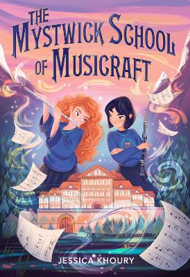 Mystwick School of Musicraft by Jessica Khoury