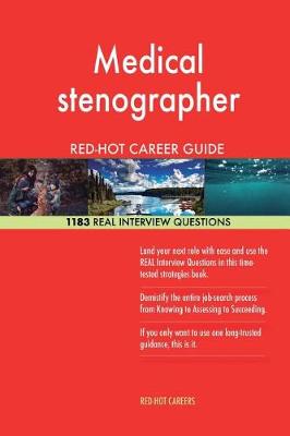 Book cover for Medical Stenographer Red-Hot Career Guide; 1183 Real Interview Questions