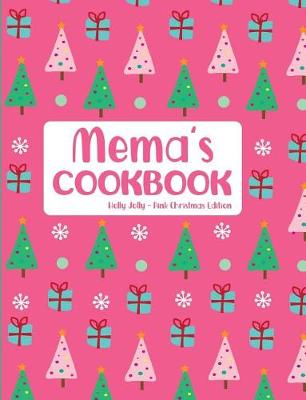 Book cover for Mema's Cookbook Holly Jolly Pink Christmas Edition