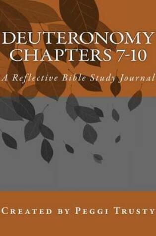 Cover of Deuteronomy, Chapters 7-10