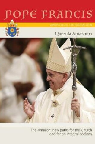 Cover of Apostolic Exhortation Querida Amazonia