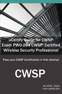 Book cover for Ucertify Guide for Cwnp Exam Pw0-204 Cwsp