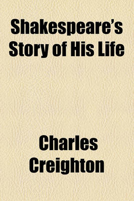 Book cover for Shakespeare's Story of His Life