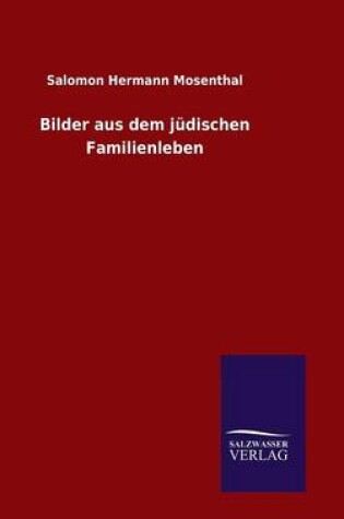 Cover of Bilder aus dem judischen Familienleben