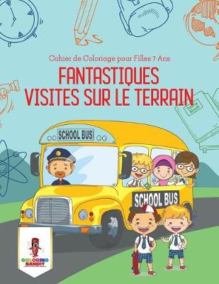 Book cover for Fantastiques Visites Sur le Terrain