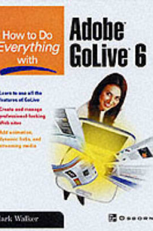 Cover of How to Do Everything with Adobe Golive 6