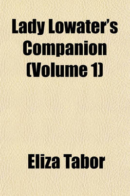 Book cover for Lady Lowater's Companion (Volume 1)