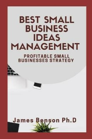 Cover of Best Small Business Ideas Management