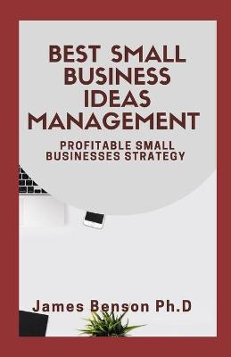 Book cover for Best Small Business Ideas Management