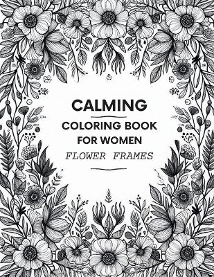 Cover of Calming Coloring Book for Women