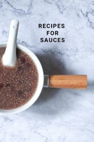 Cover of Recipes for Sauces