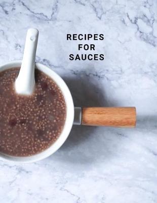 Book cover for Recipes for Sauces