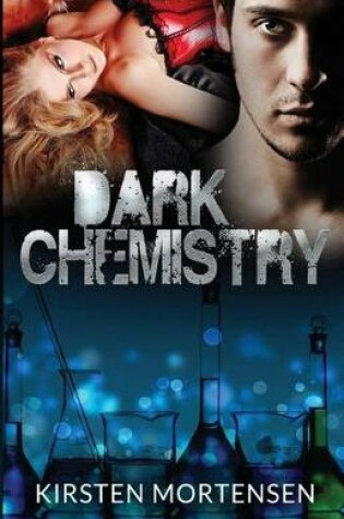 Cover of Dark Chemistry