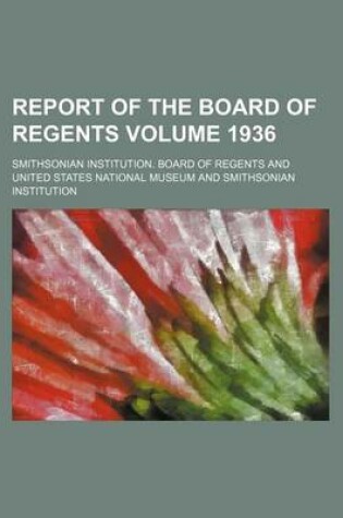 Cover of Report of the Board of Regents Volume 1936