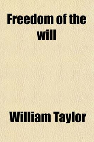 Cover of Freedom of the Will