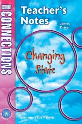 Cover of Oxford Connections Year 5 Science Changing State Teacher Resource Book