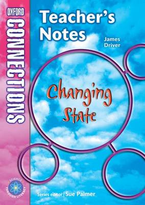 Cover of Oxford Connections Year 5 Science Changing State Teacher Resource Book