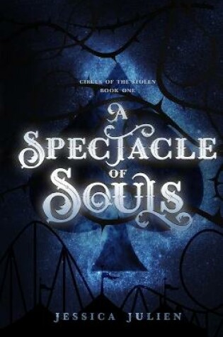 Cover of A Spectacle of Souls