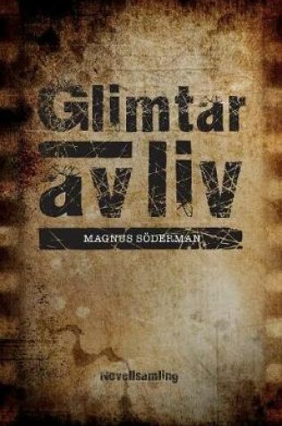 Cover of Glimtar av liv