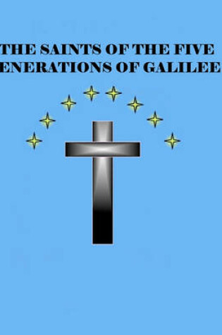 Cover of The Saints of the Five Generations of Galilee