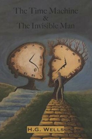 Cover of The Time Machine & The Invisible Man