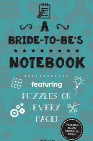 Cover of A Bride-To-Be's Notebook