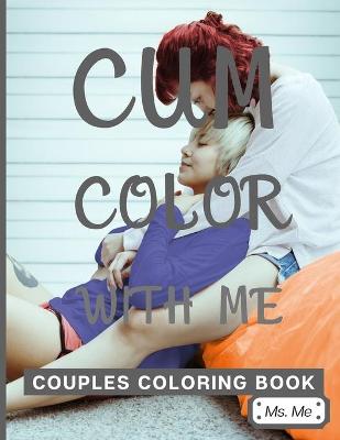 Cover of Cum Color With Me