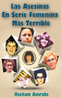 Book cover for Las Asesinas En Serie Femenina M�s Terrible