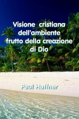 Cover of Visione Cristiana Dell'ambiente