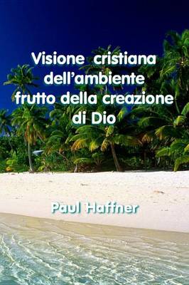 Book cover for Visione Cristiana Dell'ambiente