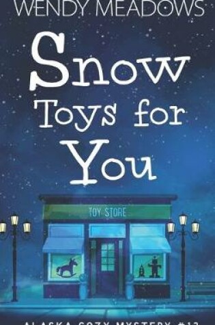Cover of Snow Toys for You
