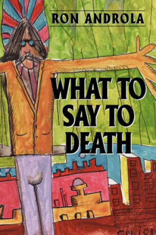 Cover of What To Say To Death