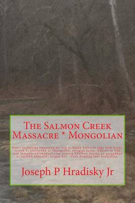 Book cover for The Salmon Creek Massacre * Mongolian