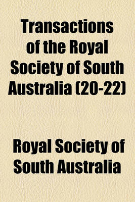 Book cover for Transactions of the Royal Society of South Australia (Volume 20-22)