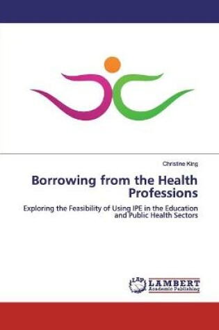 Cover of Borrowing from the Health Professions