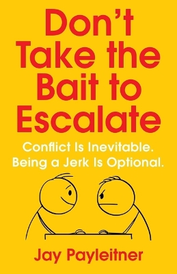 Book cover for Don't Take the Bait to Escalate