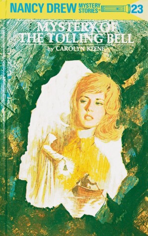 Cover of Nancy Drew 23: Mystery of the Tolling Bell