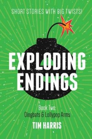 Cover of Exploding Endings (Book Two)