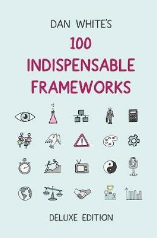 Cover of 100 Indispensable Frameworks Deluxe Edition